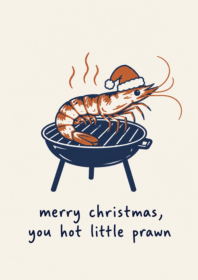 prawn on a barbecue in a santa hat, 'merry christmas, you hot little prawn'